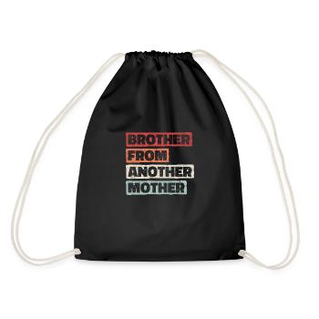 Brother from Another Mother. Perfect for gifts - Drawstring Bag - black - Back