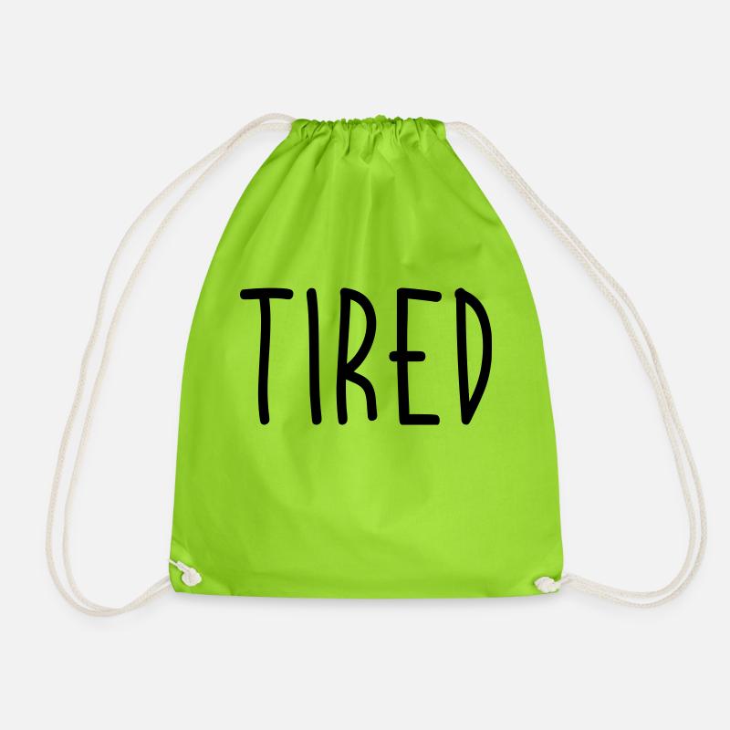 Tired - Drawstring Bag - neon green