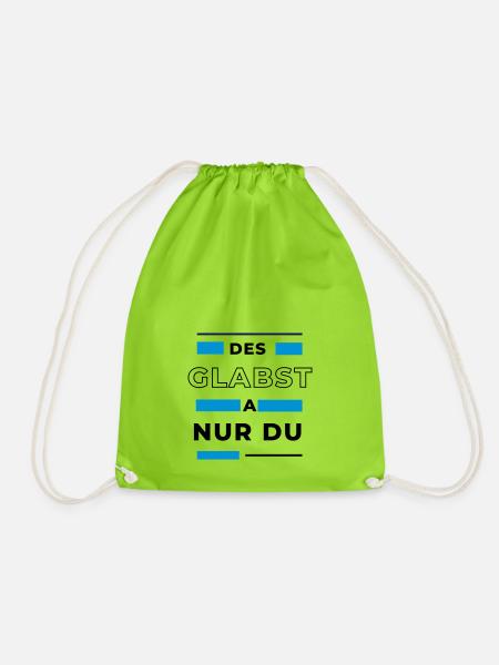 Des glabst a nur du - bayerischer Spruch - Turnbeutel - Neongrün