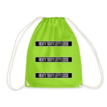 Righty Tighty Lefty Loosie Funny DIY Logo - Drawstring Bag - neon green - Front
