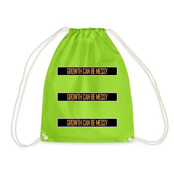 Growth Can Be Messy Personal Growth Quote Logo - Drawstring Bag - neon green - Front