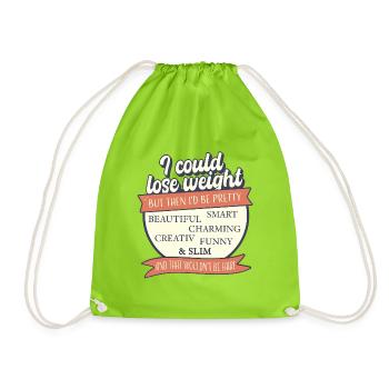 I Could Lose Weight – But That'd Be Unfair - Drawstring Bag - neon green - Front