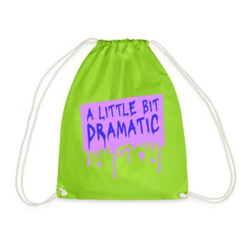 A Little Bit Dramatic Drama Queen Spruch Logo Text - Turnbeutel - Neongrün - Vorne