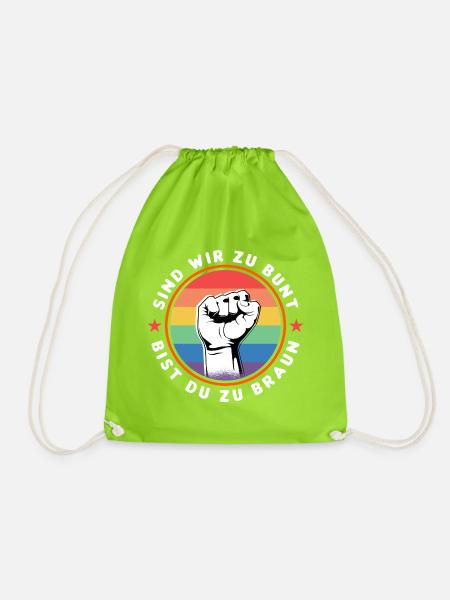 SIND WIR ZU BUNT - BIST DU ZU BRAUN - GEGEN RECHTS - Turnbeutel - Neongrün