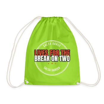 Salsa Tanzen - Lives For The Break On Two - Salsa  - Turnbeutel - Neongrün - Vorne
