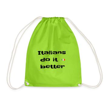 Italians do it better,Italia Fan,Geschenk - Turnbeutel - Neongrün - Vorne