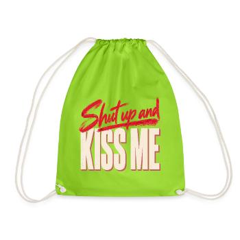 Shut Up And Kiss Me Küss Mich Einfach Valentinstag - Turnbeutel - Neongrün - Vorne