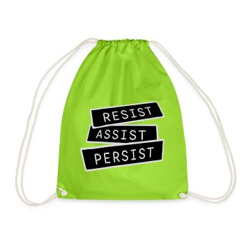Resist Assist Persist Activism Motivation Logo - Drawstring Bag - neon green - Front