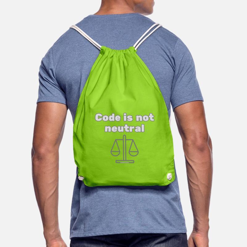 Code Is Not Neutral - Ethical Coder Statement Drawstring Bag