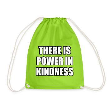 There Is Power In Kindness - Drawstring Bag - neon green - Front