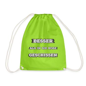 Besser als in die Hose gesch...  - Turnbeutel - Neongrün - Vorne