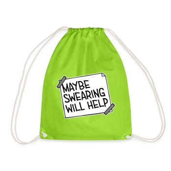 Maybe Swearing Will Help Sarkastisch Spruch Grafik - Turnbeutel - Neongrün - Vorne
