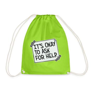 It's Okay To Ask For Help Help Questions Saying Logo - Drawstring Bag - neon green - Front