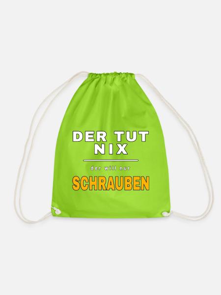 Der tut nix der will nur schrauben – Werkstatt Fun - Turnbeutel - Neongrün