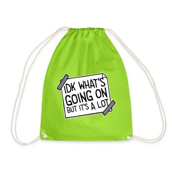 Je ne sais pas ce qui se passe mais c’est vraiment dépassé - Sac de sport léger - vert néon - Devant