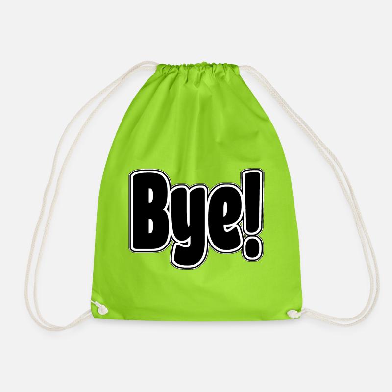 Bye!. Cheerful expression - Drawstring Bag - neon green