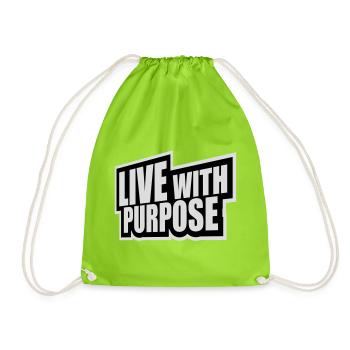 Live With Purpose Motivation Sense Mindset Saying - Drawstring Bag - neon green - Front