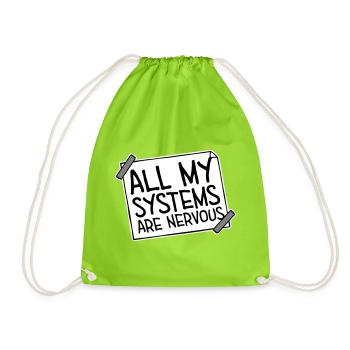 All My Systems Are Nervous Lustig Angst Nerd Logo - Turnbeutel - Neongrün - Vorne
