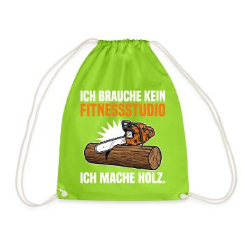Kettensäge Holz Forst Waldarbeit Lustiger Spruch - Turnbeutel - Neongrün - Vorne