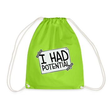 I Had Potential Ich Hatte Potenzial Spruch Logo - Turnbeutel - Neongrün - Vorne