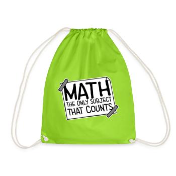 Math The Only Subject That Counts Nerd Mathe Logo - Drawstring Bag - neon green - Front