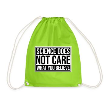 Science Does Not Care What You Believe Facts Logo - Drawstring Bag - neon green - Front