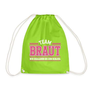 Team Braut Wir Eskalieren Crew Squad JGA Frauen - Turnbeutel - Neongrün - Vorne