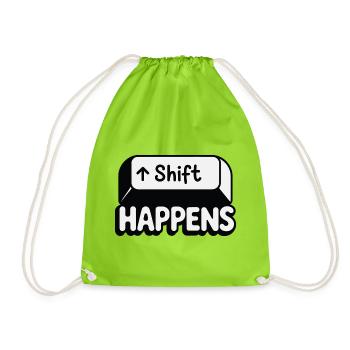 Shift Happens - Drawstring Bag - neon green - Front