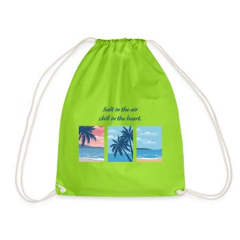 Salt in the air, chill in the heart. - Drawstring Bag - neon green - Front