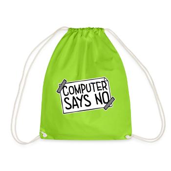 Computer Says No Lustig Programmierer Nerd Technik - Turnbeutel - Neongrün - Vorne