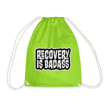Recovery Is Badass Motivierend Erholung Zitat Logo - Turnbeutel - Neongrün - Vorne