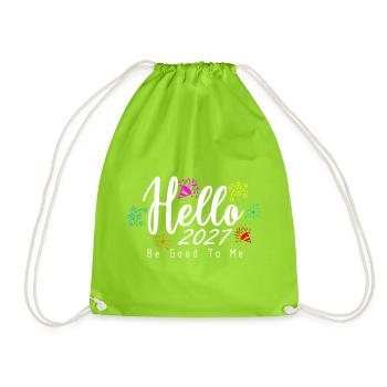 Hello 2027 Be Good To Me - Turnbeutel - Neongrün - Vorne
