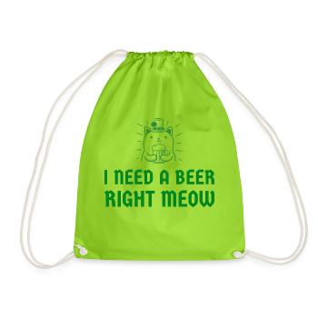 I need a beer right meow - Turnbeutel - Neongrün - Vorne