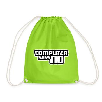 Computer Says No Lustig Programmierer Nerd Technik - Turnbeutel - Neongrün - Vorne