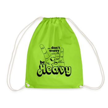 Heavy Metal,Headbanger,dont worry be Heavy(25) - Turnbeutel - Neongrün - Vorne