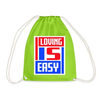 Loving Is Easy Inspirierend Romantisch Spruch Logo - Turnbeutel - Neongrün - Vorne