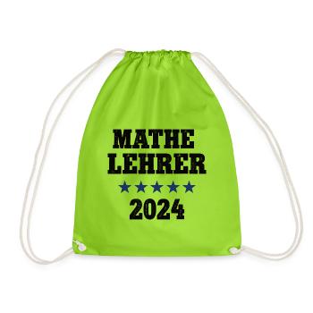 Mathelehrer 2024 Beruf Studium Lehramt Mathe - Turnbeutel - Neongrün - Vorne