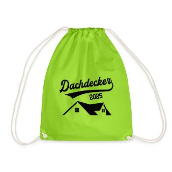 Dachdecker 2025 Beruf Dachdeckerei Lehre Lehrling - Turnbeutel - Neongrün - Vorne