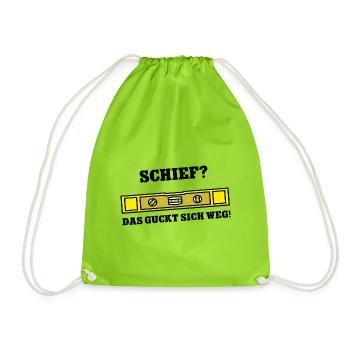 Schief Das Guckt Sich Weg Handwerker Wasserwaage - Turnbeutel - Neongrün - Vorne