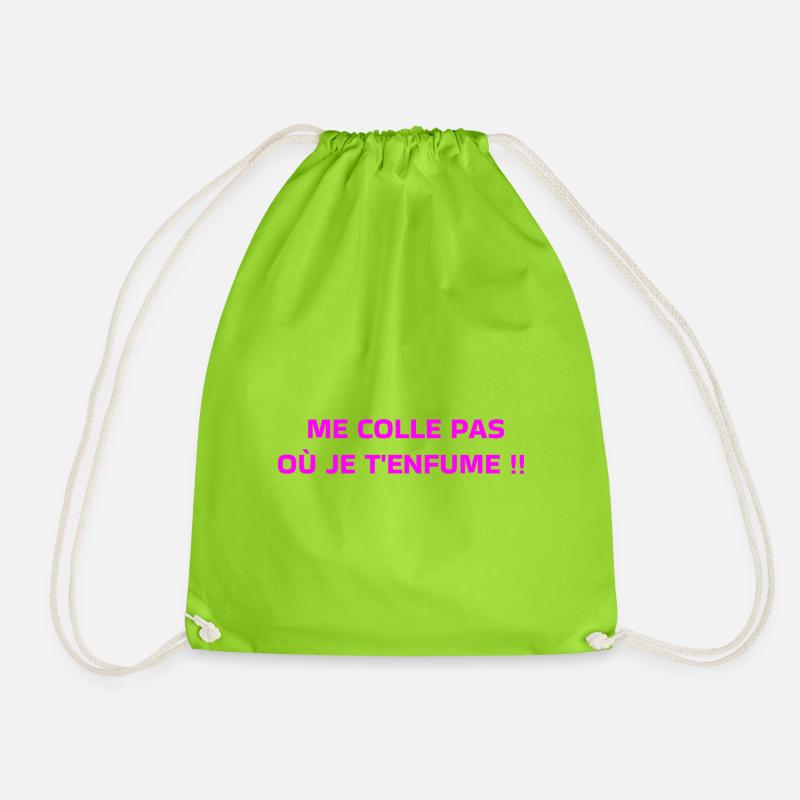 Don't stick me where I smoke you - Drawstring Bag - neon green