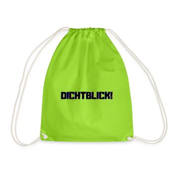 Dichtblick Saufen Party Alkohol Dicht Besoffen - Turnbeutel - Neongrün - Vorne