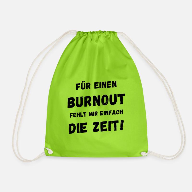 Für einen Burnout fehlt mir einfach die Zeit - Turnbeutel - Neongrün