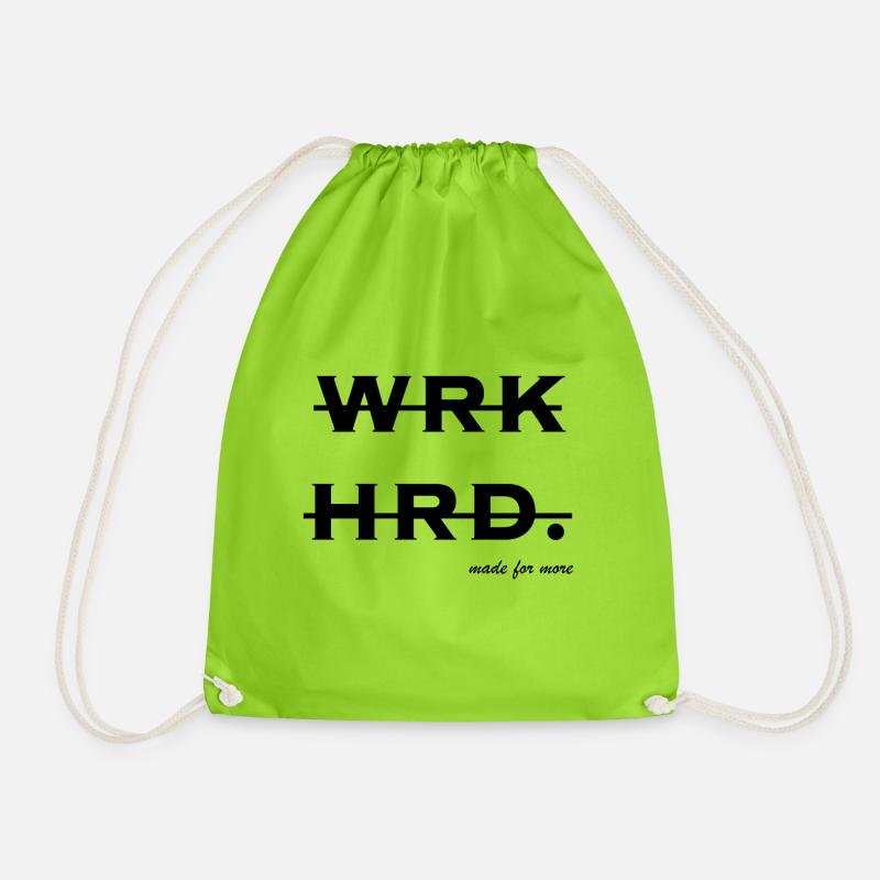 WRK HRD - Made for more - Drawstring Bag - neon green