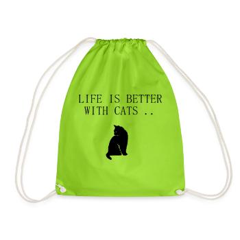 Cats saying Life is better with cats - Drawstring Bag - neon green - Front