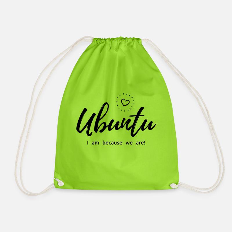 UBUNTU - I am because we are! - Drawstring Bag - neon green