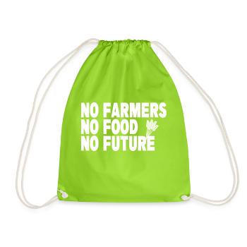 No Farmers No Food Bauern Demo Landwirte Protest - Drawstring Bag - neon green - Front