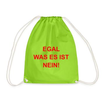 Egal was es ist - Turnbeutel - Neongrün - Vorne