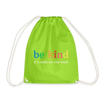 Regenbogen Be kind, it's really not that hard - Drawstring Bag - neon green - Front