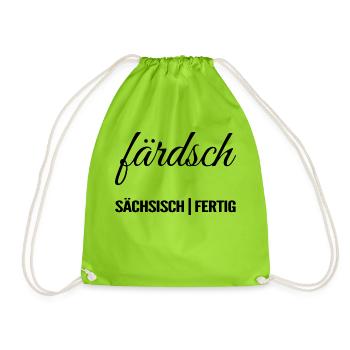 Färdsch | Sächsisch | Dialekt | Ready | Fertig - Turnbeutel - Neongrün - Vorne