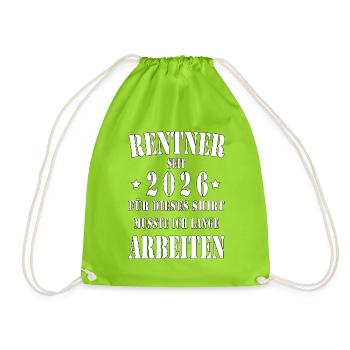 Rentner 2026 Shirt Spruch - Turnbeutel - Neongrün - Vorne